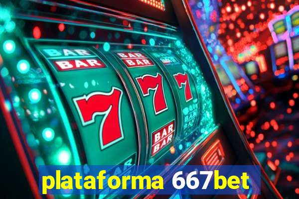 plataforma 667bet