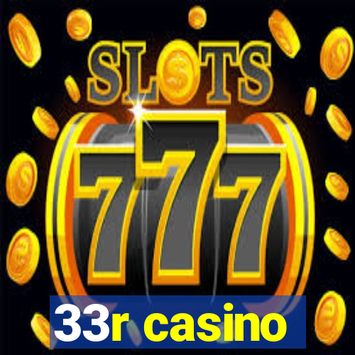 33r casino