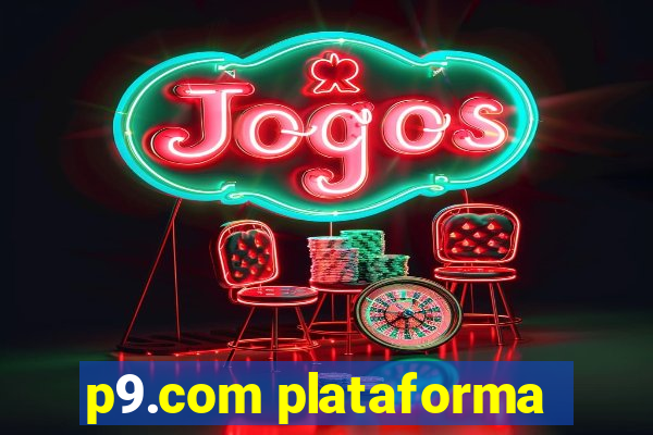 p9.com plataforma