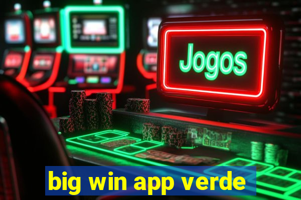 big win app verde