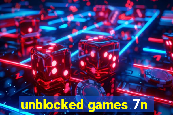 unblocked games 7n