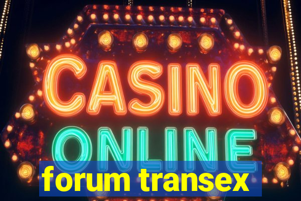 forum transex