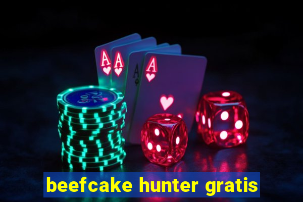 beefcake hunter gratis