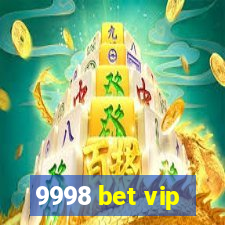 9998 bet vip