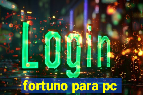 fortuno para pc