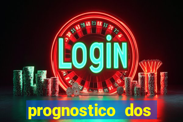 prognostico dos jogos de hoje