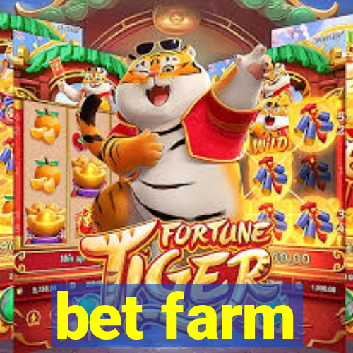 bet farm