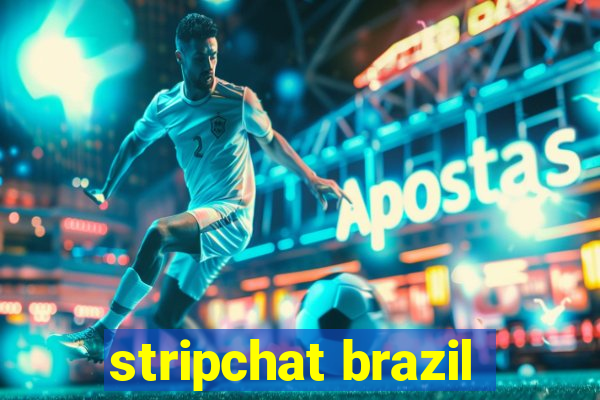 stripchat brazil