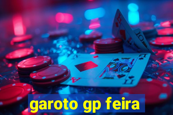 garoto gp feira