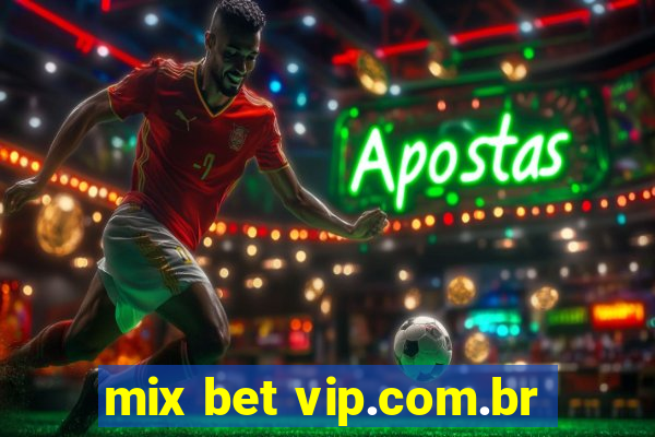 mix bet vip.com.br