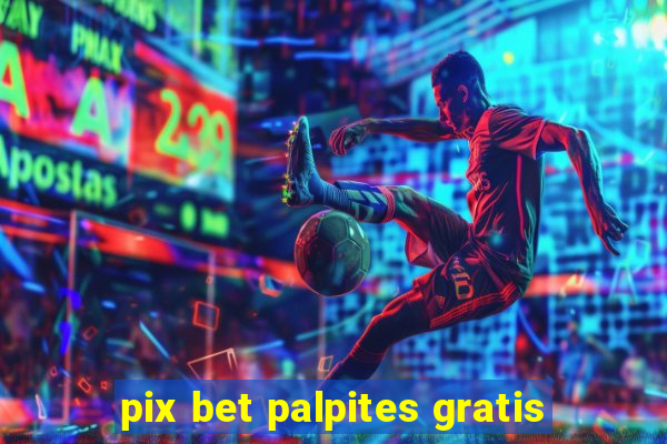 pix bet palpites gratis