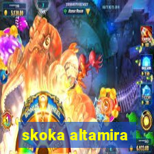 skoka altamira