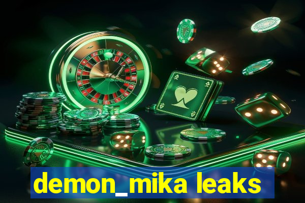 demon_mika leaks