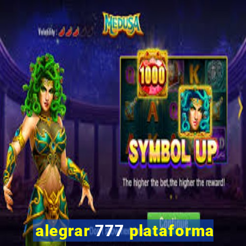 alegrar 777 plataforma