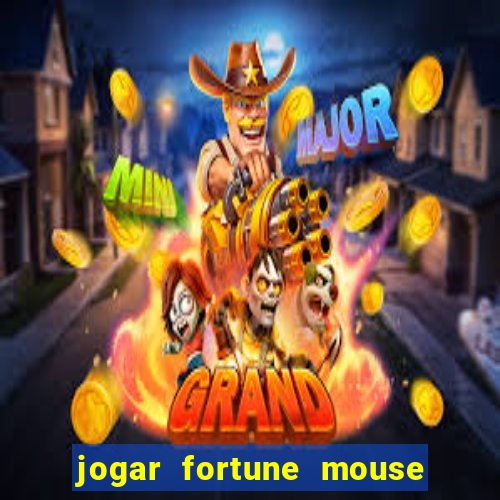 jogar fortune mouse demo grátis