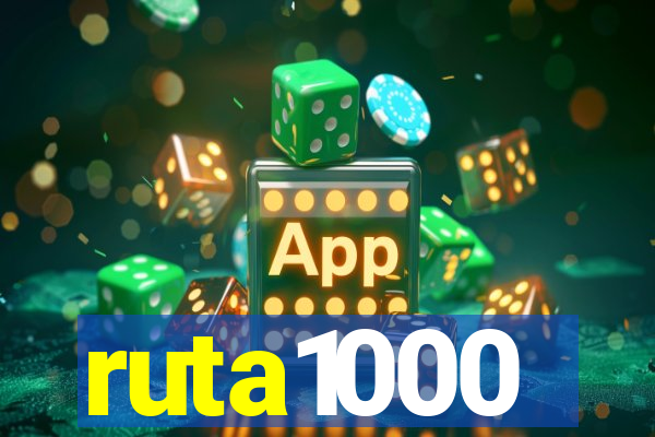 ruta1000