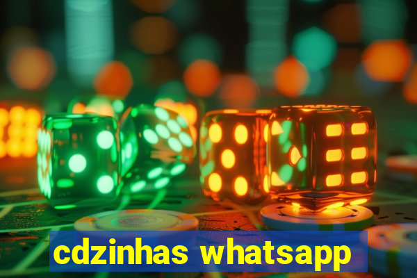 cdzinhas whatsapp