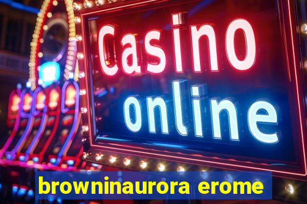 browninaurora erome