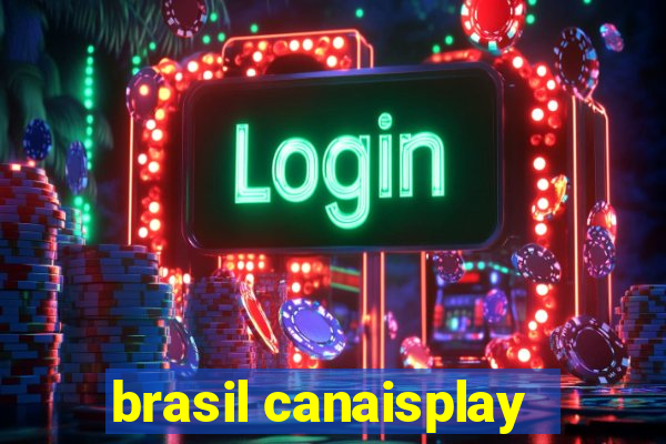 brasil canaisplay