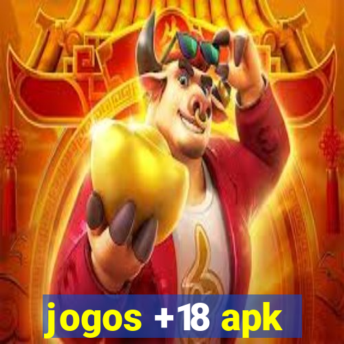 jogos +18 apk