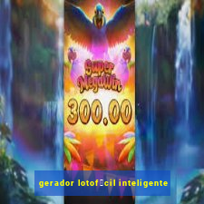 gerador lotof谩cil inteligente