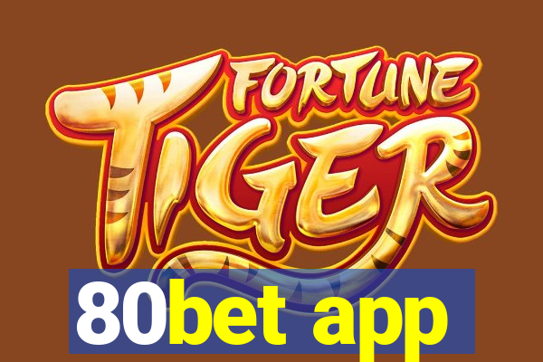 80bet app