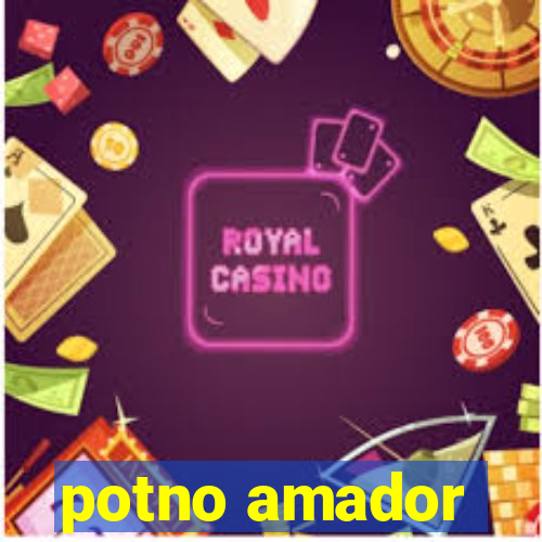 potno amador