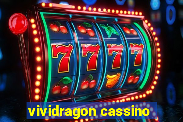 vividragon cassino