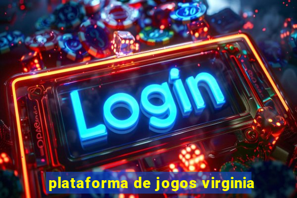 plataforma de jogos virginia