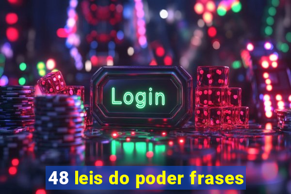 48 leis do poder frases