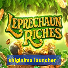 shiginima launcher