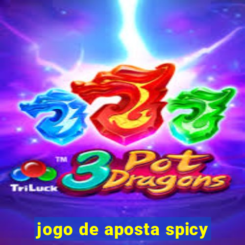 jogo de aposta spicy