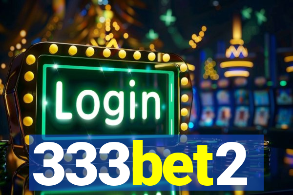 333bet2