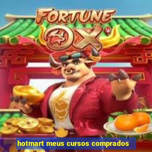 hotmart meus cursos comprados