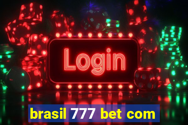 brasil 777 bet com