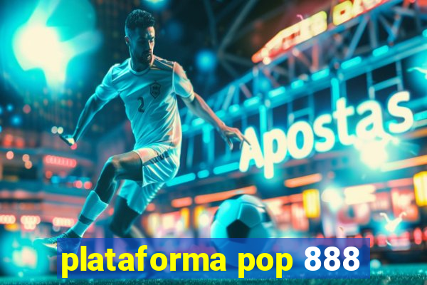 plataforma pop 888