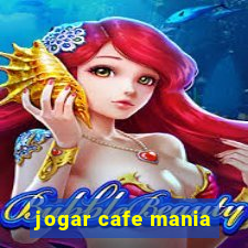 jogar cafe mania