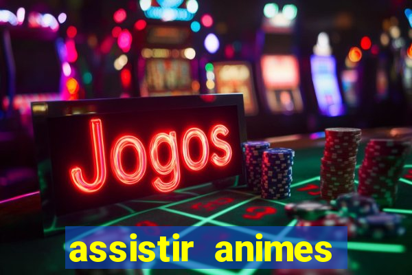 assistir animes online nz