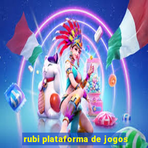 rubi plataforma de jogos