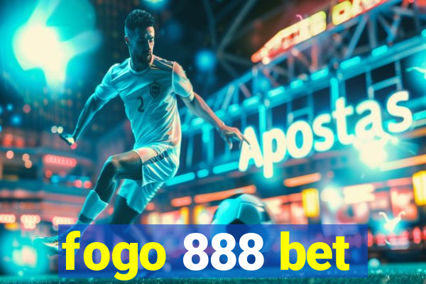 fogo 888 bet