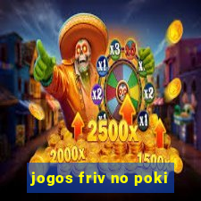 jogos friv no poki