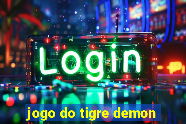 jogo do tigre demon