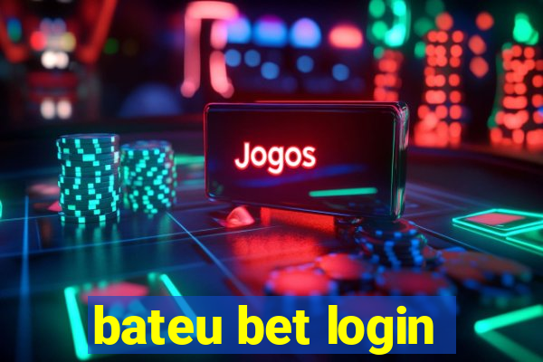 bateu bet login