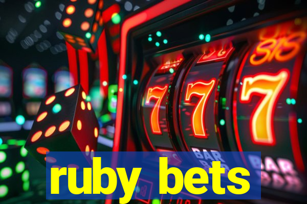 ruby bets