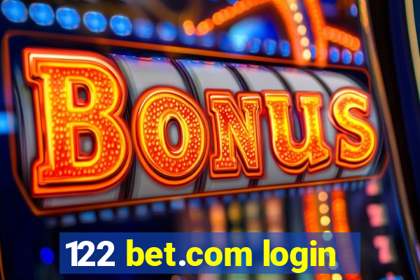 122 bet.com login