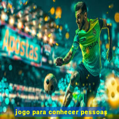 jogo para conhecer pessoas