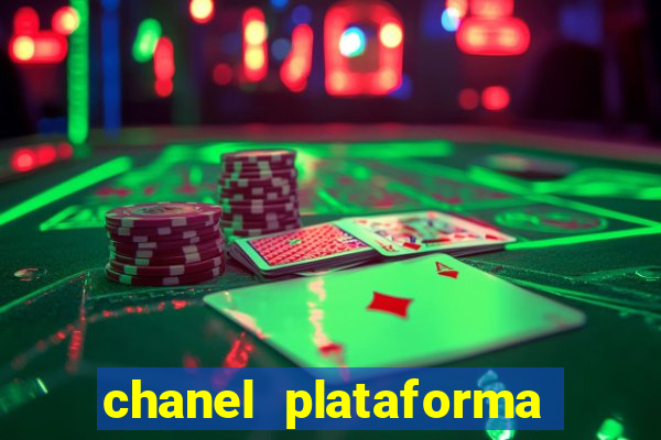 chanel plataforma de jogo