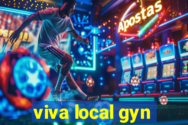 viva local gyn