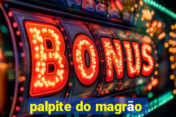 palpite do magrão