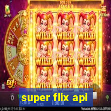 super flix api